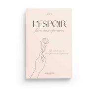 L´espoir face aux épreuves