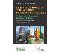 L’esprit de Soweto — Le Prince de Conakry : À l’École de la Démocratie des jeunes de l’Axe