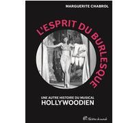 L’Esprit du burlesque Marguerite Chabrol (Auteur)