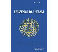 L’Essence de l’islam - Martin Lings - Tasnim Eds - broché - Essai
