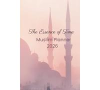 L’Essence du Temps - Agenda du Musulman 2026