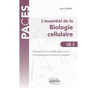 L’essentiel de la Biologie cellulaire - UE2. Rappels de cours et QCM corrigés - Steve Lancel - Ellipses - broché - Manuel