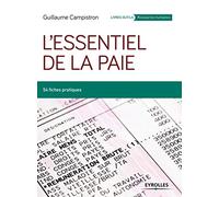 L ESSENTIEL DE LA PAIE: 54 FICHES PRATIQUES