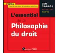 L essentiel de la philosophie du droit - 2eme edition L expose des grands courants : des jusnaturalismes aux positivismes - Alexandre Viala - Gualino Eds - Poche - Etude