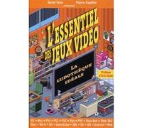 L ESSENTIEL DES JEUX VIDEO: LA LUDOTHEQUE IDEALE