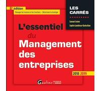 L ESSENTIEL DU MANAGEMENT DES ENTREPRISES - 6EME EDITION
