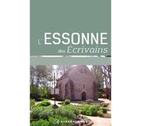 L' Essonne des Écrivains - Collectif - Alexandrines - broché - Guide