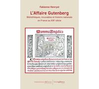L’État bibliophile: Collections publiques et quête des incunables au XIXe siècle