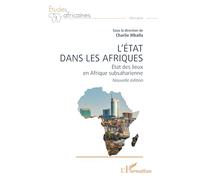 L’État dans les Afriques: État des lieux en Afrique subsaharienne Nouvelle édition