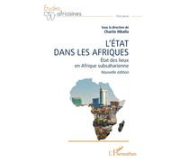 L’État dans les Afriques État des lieux en Afrique subsaharienne Nouvelle édition - Charlie Mballa - L'harmattan - broché - Essai