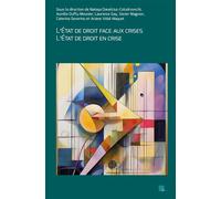 L’État de droit face aux crises - L’État de droit en crise - Natasa Danelciuc-Colodrovschi - Presses Universitaires D'aix-Marseille - broché - Etude