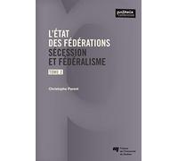 L' état des fédérations, Tome 2: Sécession et fédéralisme