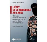 L’État et le mensonge au Sahel Etienne Fabaka Sissoko (Auteur), Emmanuel Caulier (Préface)