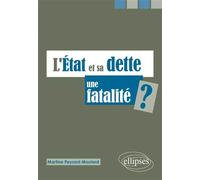 L’État et sa dette : une fatalité ?