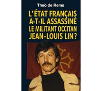 L’État français a-t-il assassiné le militant occitan Jean-Louis Lin ?
