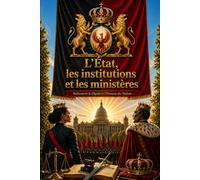 L’État, les institutions et les ministères: Redécouvrir la Dignité et l’Honneur des Notiones