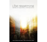 L' État néopatrimonial: Genèse et trajectoires contemporaines