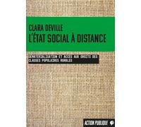 L’État social à distance Dématérialisation et accès aux droits des classes populaires rurales - Clara Deville - Du Croquant - broché - Essai