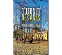 L Éternité Des Ânes - Daniel Henriot - Pierre-Guillaume De Roux - broché - Roman