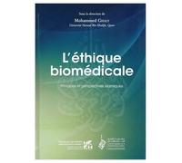 L’Éthique biomédicale - Principes et perspectives islamiques