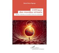 L’éthique des mondes virtuels Réalité, identité et moralité à l’ère du numérique - Steven Bruno Nganga - L'harmattan - broché - Essai
