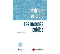 L ethique en droit des marches publics Véronique Coq (Auteur)