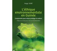 L’éthique environnementale en Guinée: Comprendre pour mieux protéger la nature