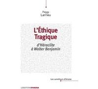 L’éthique tragique Peggy Larrieu (Auteur)