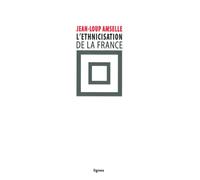 L' Ethnicisation de la France - Jean-Loup Amselle - Nouvelles Editions Lignes - broché - Essai