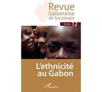L’ethnicité au Gabon Collectif (Auteur)