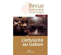 L’ethnicité au Gabon - Collectif - L'harmattan - broché - Revue