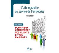 L' Ethnographie au Service de l'Entreprise - Valérie Bauwens - Fyp - broché - Etude