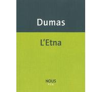 L' Etna - Alexandre Dumas Père - Nous Eds - broché - Roman