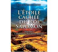 L Étoile cachée du Roi Salomon L'assassinat du Grand Maître - Laurent Ndaywel Mbosele - Amalthee - broché - Roman
