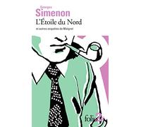 L’Étoile du Nord et autres enquêtes de Maigret