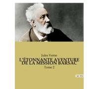 L¿Étonnante Aventure De La Mission Barsac