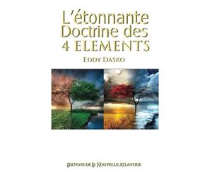 L’étonnante Doctrine Des Quatre Éléments