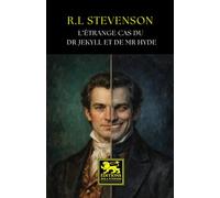 L’Étrange cas du Dr Jekyll et de Mr Hyde: Nouvelle gothique sur la dualité de l’âme humaine