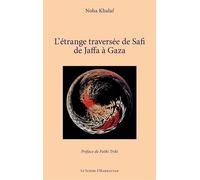 L’étrange traversée de Safi de Jaffa à Gaza - Noha Khalaf - L'harmattan - broché - Poésie