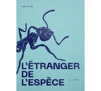 L’Étranger de l’espèce - Agnès Villette - Invenit - relié - Beau livre