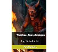 L’Étreinte des Ombres Cosmiques: L’écho de l’infini