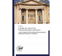 L étude du statut de l administrateur judiciaire - Chong Lin - P.academiques Francophones - broché - Etude
