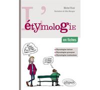 L’étymologie en fiches - Michel Rival - Ellipses - broché - Dictionnaire et encyclopédie