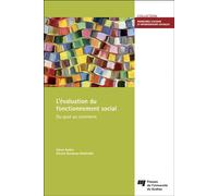 L' évaluation du fonctionnement social Du quoi au comment - Steve Audet - Presses Universite Du Quebec - broché - Guide