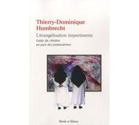 L evangelisation impertinente - Thierry-Dominique Humbrecht - Parole Et Silence Eds - broché - Essai