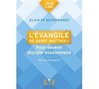 L’évangile de saint Matthieu Pour devenir disciple missionnaire - Alain de Boudemange - Emmanuel Eds De L' - broché - Etude