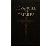 L’évangile des ombres