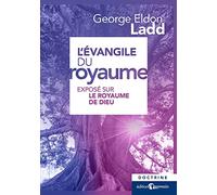 L’Évangile du royaume : Exposé sur le royaume de Dieu