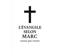 L’Évangile selon Marc, verset par verset
