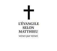 L’Évangile selon Matthieu, verset par verset
